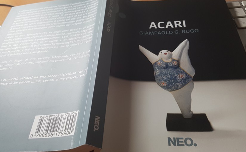 ACARI di Giampaolo G. Rugo e mi esplode l’urgenza del presente