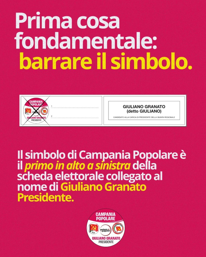 Poster informativo elettorale per Giuliano Granato, candidato presidente di Campania Popolare, con istruzioni per votare e il simbolo del partito.