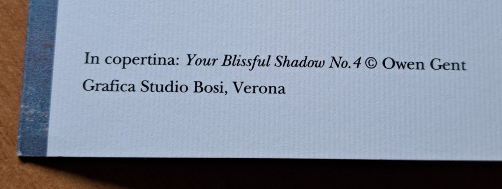 Testo in copertina di 'Your Blissful Shadow No.4' di Owen Gent, realizzato dalla Grafic Studio Bosi di Verona.