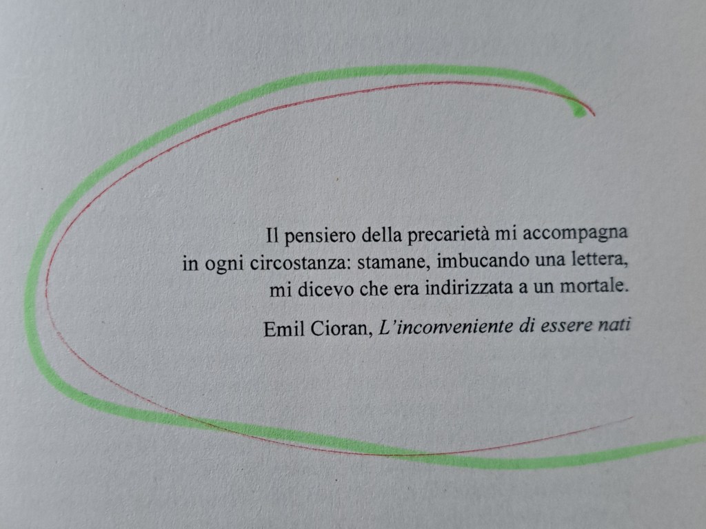 Citazione di Emil Cioran sul pensiero della precarietà, estratta dal libro 'L'inconveniente di essere nati'.